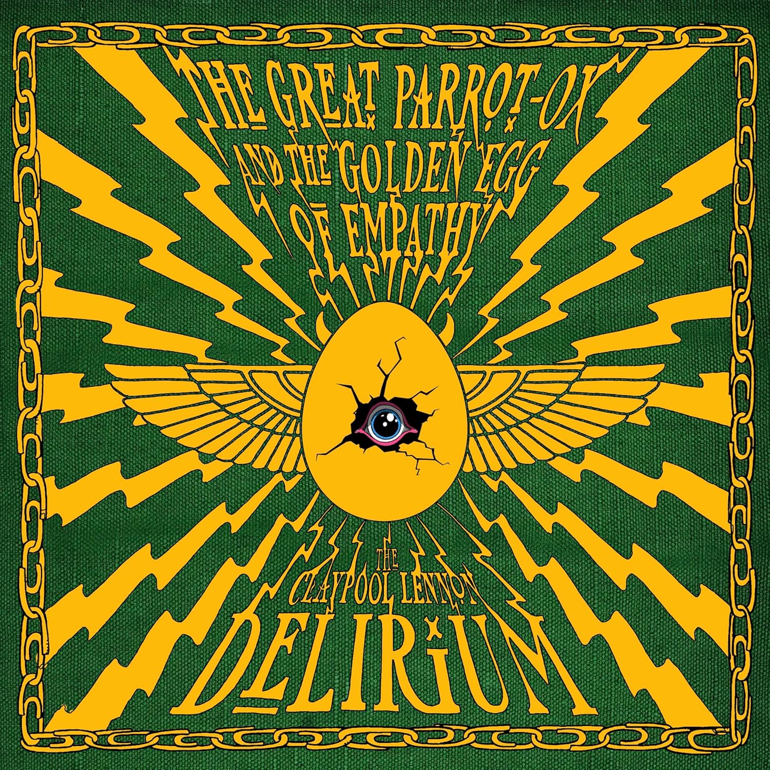 The Claypool Lennon Delirium - The Great Parrot-Ox And The Golden Egg Of Empathy